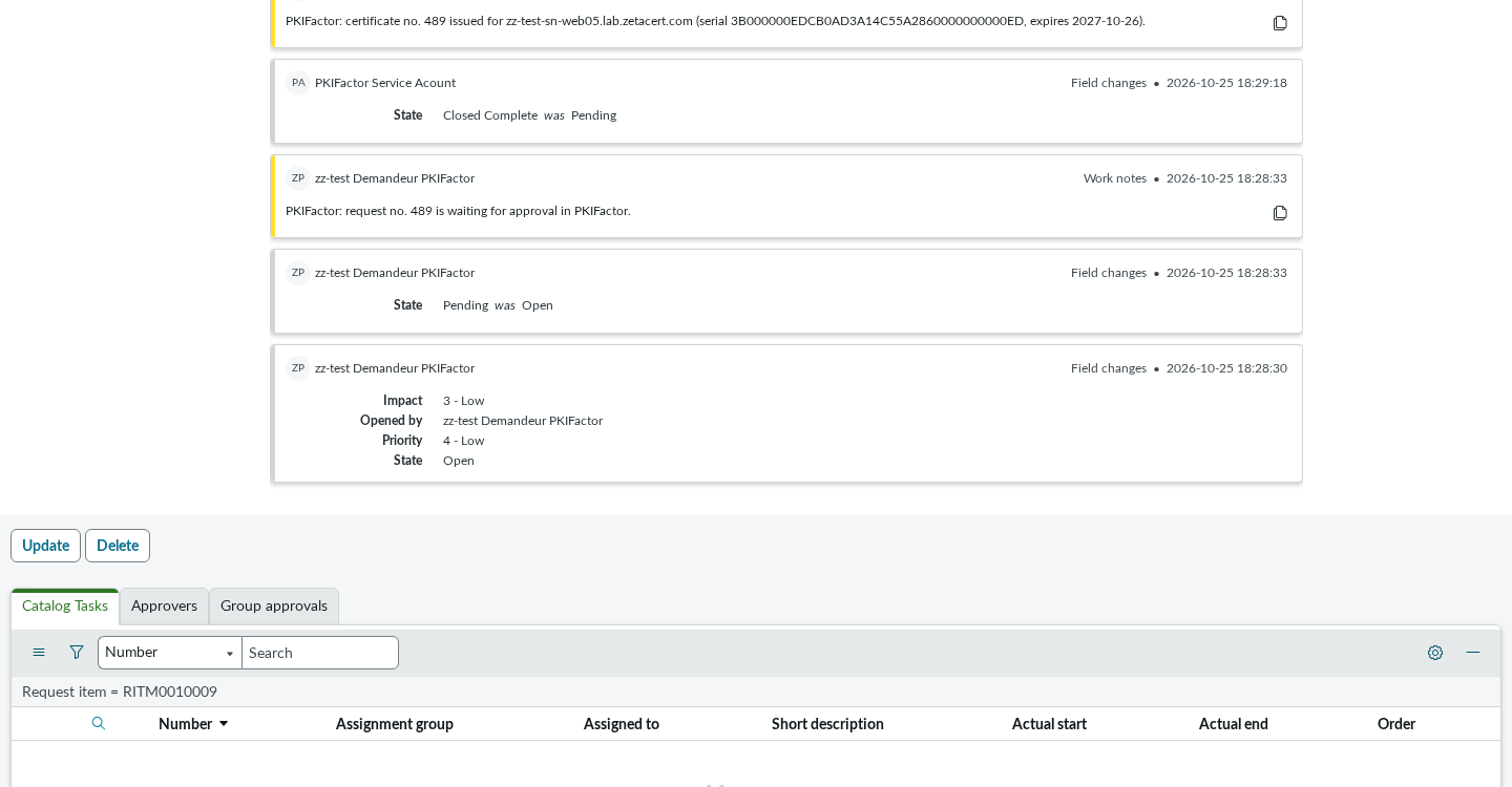 Work notes written by ServiceNow and by PKIFactor on the requested item